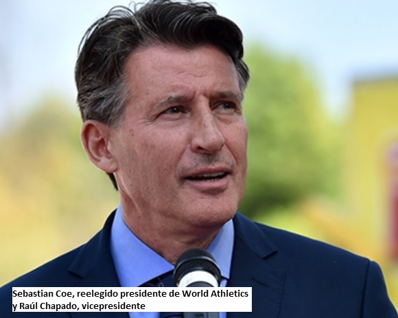 Sebastian Coe, reelegido presidente de World Athletics y Raúl Chapado, vicepresidente